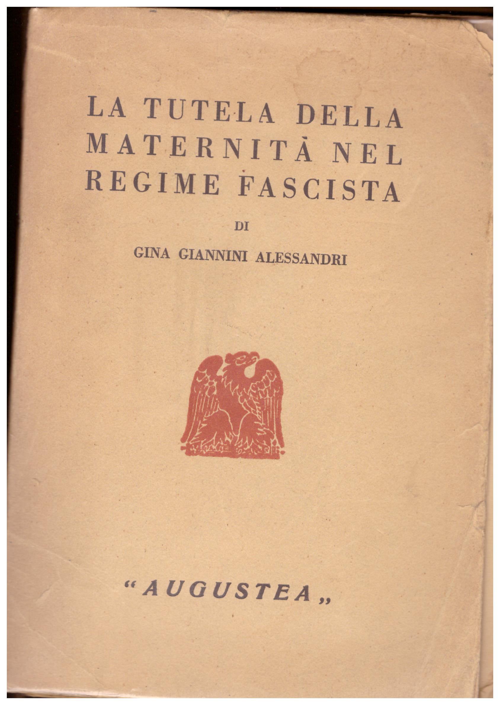 La tutela della maternità nel regime fascista.